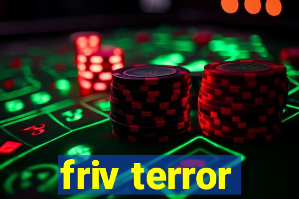 friv terror